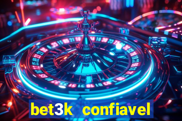 bet3k  confiavel